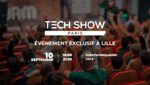 Tech Show Paris à Euratechnologies