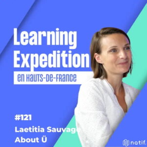 Podcast Leaning Expedition Hauts-de-France