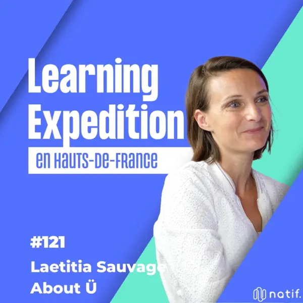 Podcast Leaning Expedition Hauts-de-France
